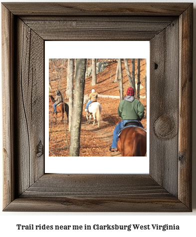 trail rides near me in Clarksburg, West Virginia